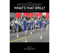 Michael Daugherty What's That Spell? (Sheet Music)