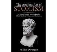 Michael Davenport The Ancient Art of Stoicism (Tascabile)