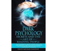 Michael David Ban Dark Psychology Secrets and the Art of Reading Pe (Tascabile)