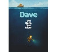 Michael David Clark Dave the Deep Sea Diver (Tascabile)