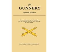 Michael David Grice On Gunnery (Second Edition) (Tascabile)
