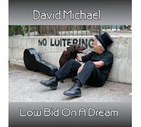 Michael, David - Low Bid On A Dream
