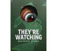 Michael David Wilson Bob Pastorella They're Watching (Tascabile)