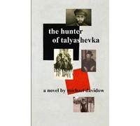 Michael Davidow The Hunter of Talyashevka (Tascabile)