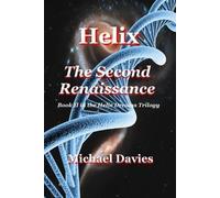 Michael Davies Helix - The Second Renaissance (Tascabile) Helix Dreams