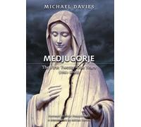 Michael Davies Medjugorje (Copertina rigida)