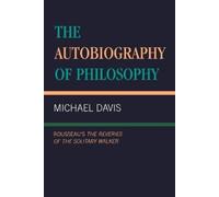 Michael Davis The Autobiography of Philosophy (Tascabile)