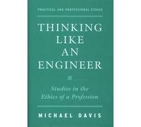 Michael Davis Thinking Like an Engineer (Copertina rigida)