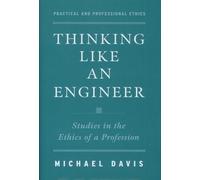 Michael Davis Thinking Like an Engineer (Copertina rigida)