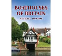 Michael Dawson Boathouses of Britain (Tascabile)