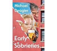 Michael Deagler Early Sobrieties (Copertina rigida)