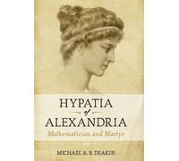 Michael Deakin Hypatia of Alexandria (Copertina rigida)