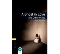 Michael Dean Oxford Bookworms Library: Level 1: A Ghost in Love and (Tascabile)