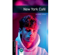 Michael Dean Oxford Bookworms Library: Starter: New York Café (Tascabile)