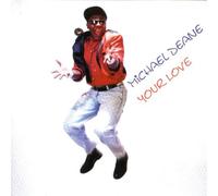 Michael Deane - Your Love