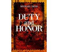 Michael Deeb Duty and Honor (Tascabile)