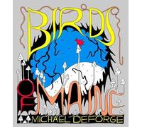Michael DeForge Birds of Maine (Copertina rigida)