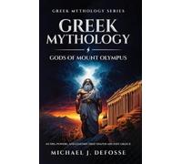 Michael Defosse Greek Mythology God of Mount Olympus (Copertina rigida)
