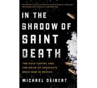 Michael Deibert In the Shadow of Saint Death (Tascabile)