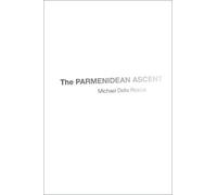 Michael Della Rocca The Parmenidean Ascent (Copertina rigida)