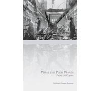 Michael Dennis Browne What the Poem Wants (Tascabile)