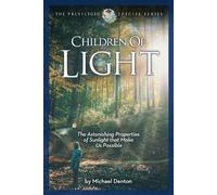 Michael Denton Children of Light (Tascabile) Privileged Species