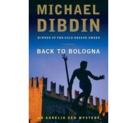 Michael Dibdin Back to Bologna (Tascabile) Aurelio Zen Mystery Series
