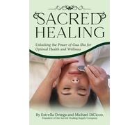 Michael Dicicco Estrella Ortega Sacred Healing (Tascabile) Sacred Healing