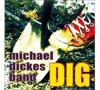 Michael Dickes - Dig
