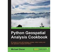 Michael Diener Python Geospatial Analysis Cookbook (Digital)