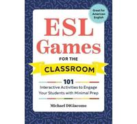 Michael DiGiacomo ESL Games for the Classroom (Tascabile)