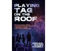 Michael Diianni Madera Playing Tag on the Roof (Tascabile)
