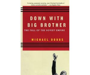 Michael Dobbs Down with Big Brother (Tascabile)