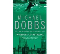Michael Dobbs Whispers of Betrayal (Tascabile)