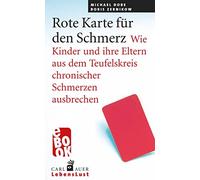 Michael Dobe Bo Auer-System-Verlag, Carl Rote Karte für den Schmerz: (Tascabile)