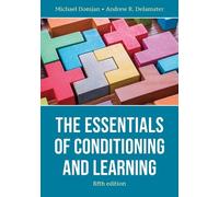 Michael Domjan Andrew R Dela The Essentials of Conditioning and Lea (Tascabile)