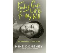 Michael Donehey Finding God's Life for My Will (Tascabile)