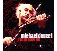 Michael Doucet - From Now On - Cd