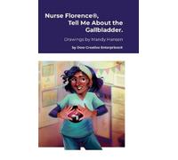 Michael Dow Nurse Florence(R), Tell Me About the Gallbladder. (Copertina rigida)