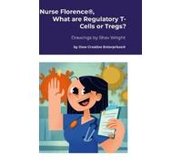 Michael Dow Nurse Florence(R), What are Regulatory T-Cells or (Copertina rigida)