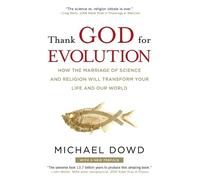 Michael Dowd Thank God for Evolution (Tascabile)