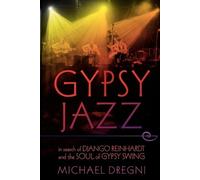 Michael Dregni Gypsy Jazz (Tascabile)