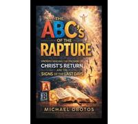 Michael Drotos The ABC's of The Rapture (Tascabile)