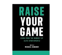 Michael Duberry Raise Your Game (Tascabile)