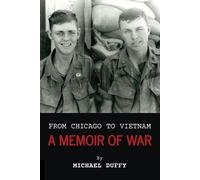 Michael Duffy From Chicago to Vietnam (Tascabile)