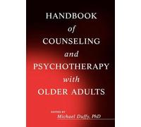 Michael Duffy Handbook of Counseling and Psychotherapy with O (Copertina rigida)