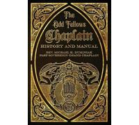 Michael Duminiak The Odd Fellows Chaplain History and Manual (Tascabile)