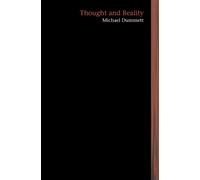 Michael Dummett Thought and Reality (Tascabile) Lines of Thought