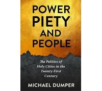Michael Dumper Power, Piety, and People (Copertina rigida)