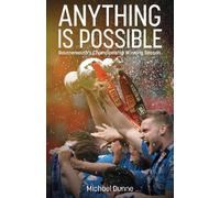 Michael Dunne Anything is Possible (Copertina rigida)